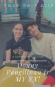 Donny Pangilinan is My EX! (COMPLETED) by YourOnlyEliz