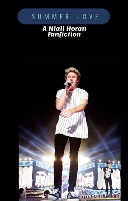 Summer Love: A Niall Horan Fanfic (Completed) cover