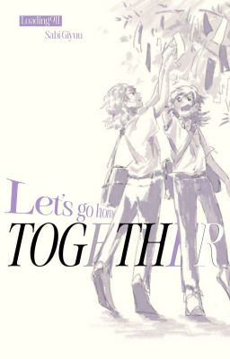 "Let's go home together." {SabiGiyuu} [TERMINÉ] cover