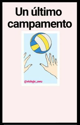 Un Último Campamento - Haikyuu cover