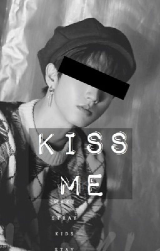 kiss me • hyunsung ✔️ by bluesungcomeback