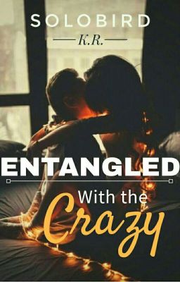 Entangled With The Crazy cover