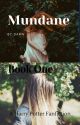 Mundane: A Harry Potter Fic - Book One by baby_dahl