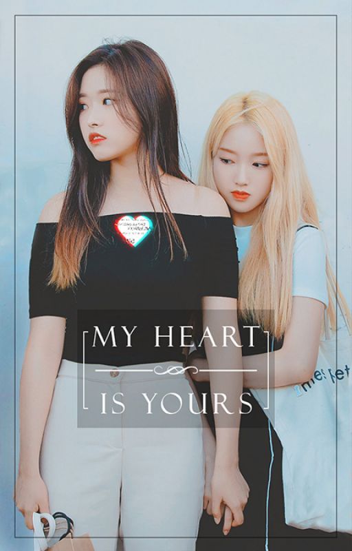 My Heart Is Yours | LOONA - HyeWon by dimsumJon