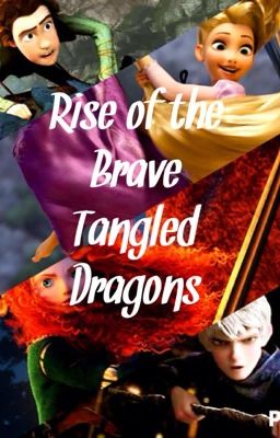 Rise of the Brave Tangled Dragons cover