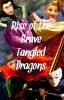 Rise of the Brave Tangled Dragons