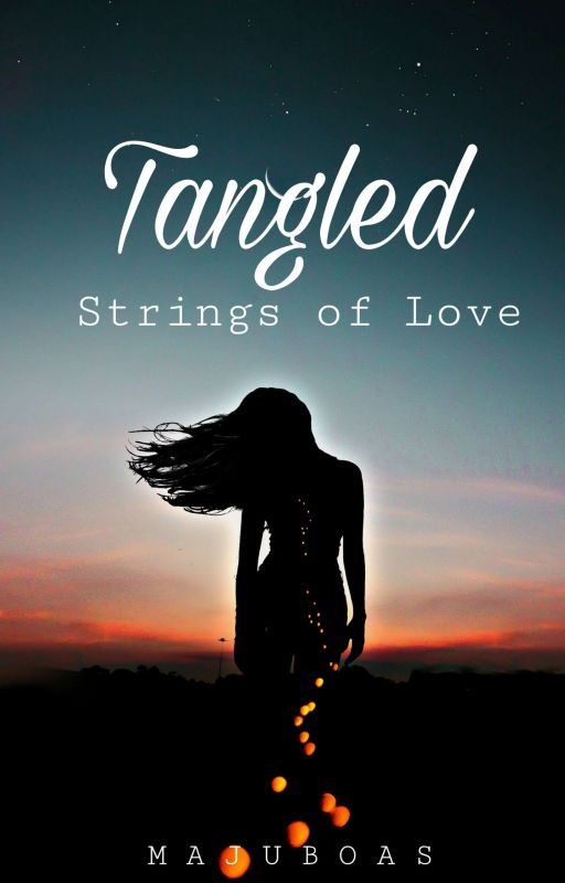 Tangled Strings of Love  by Majuboas