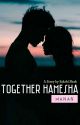 Together Hamesha (MaNan Version) by IntricatelyExpressed