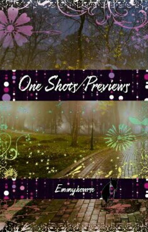 one shots/ previews! by emmyhowrse