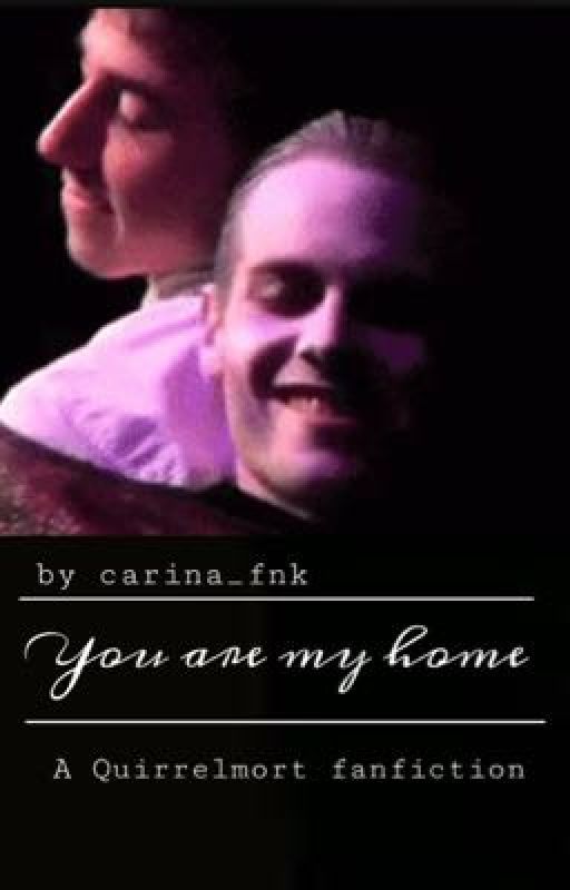 You are my home - A Quirrelmort fanfiction  by carina_fnk