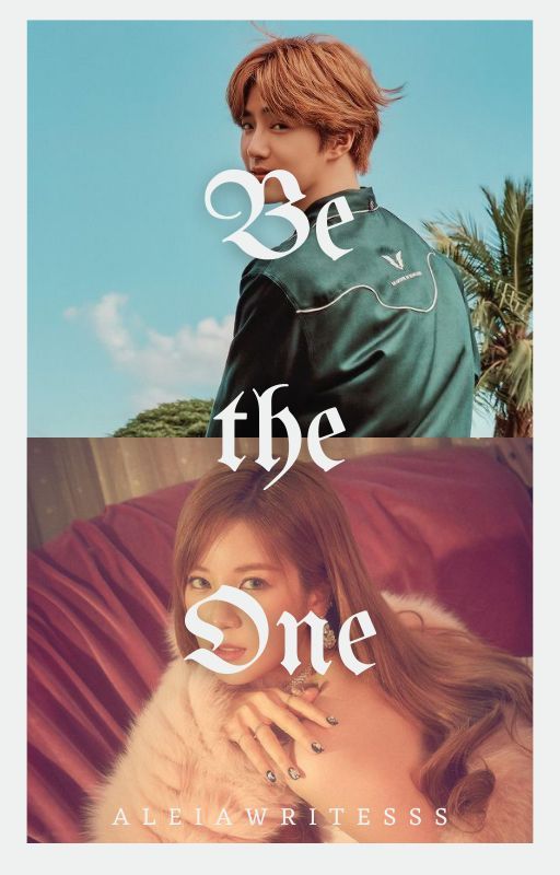 ©Be The One • SuRong by aleiawritesss