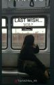 Last Wish... You (2Yeon) ✔ by Tanishka_tk