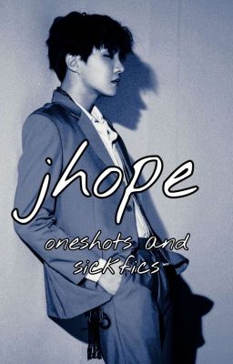 J-Hope Oneshots and Sickfics cover