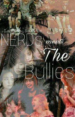 Nerds Meets The Bullies [BP × BTS] © cover