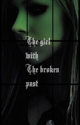 The girl with the broken past.  cover