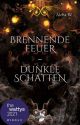 Brennende Feuer - Dunkle Schatten by MagdalenaEfrt