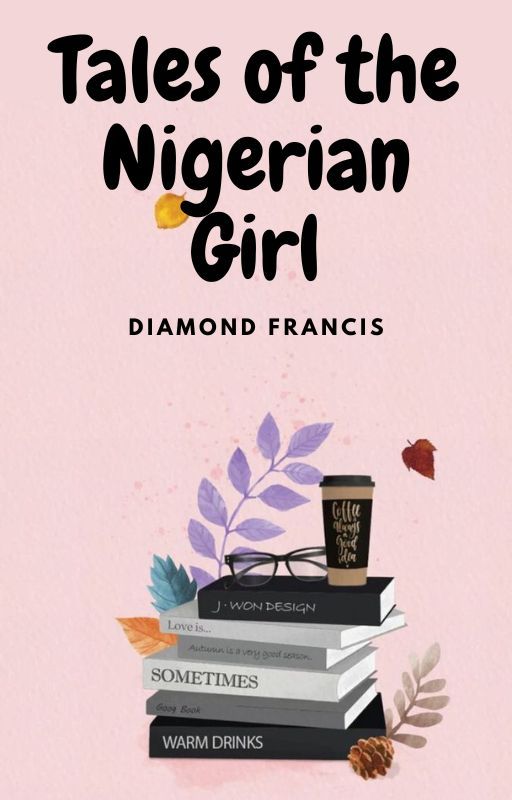 Tales of the Nigerian Girl by curious_st0ne