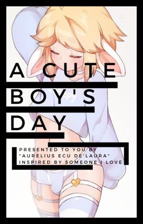 A Cute Boy's Day. by Ecu_Laura