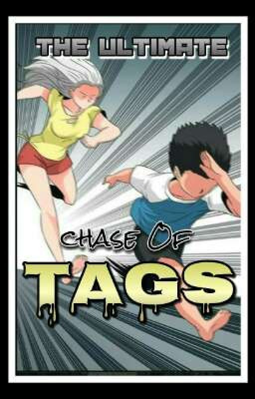 The Ultimate Chase Of Tags by Habiba-Sejuti