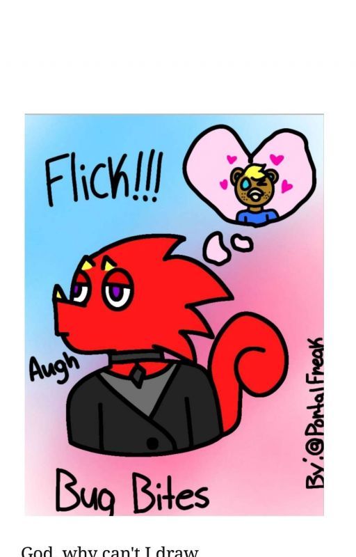 Bugbites - a Flick X CJ fanfic [Completed] by PortalFreak