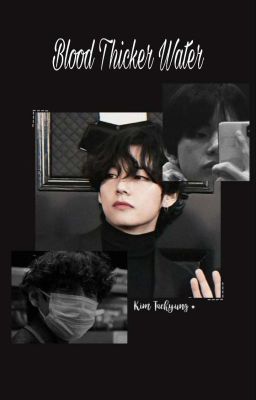 Blood Thicker Water [Taehyung x Reader! Mafia Au] cover