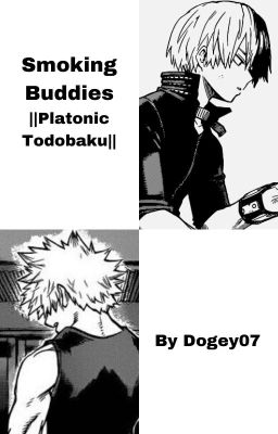 Smoking Buddies ||BNHA Platonic Todobaku||Depressed Bakugo|| cover