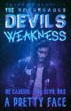 The Devils Weakness by rosesbabes