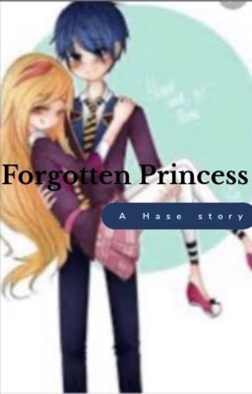 Forgotten Princess- A Hase story by Mimi_ship