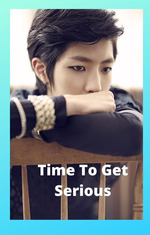 Time To Get Serious (Girl groups x Male Reader) by Z3r0Ch33t0s