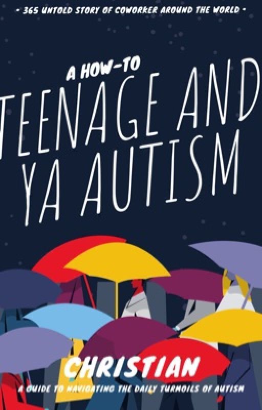 Teenage to Young Adult Autism: A How-To by edgypilots