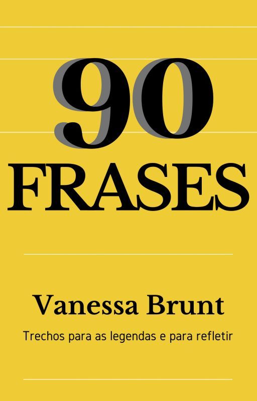 90 FRASES DE VANESSA BRUNT PARA COLOCAR NAS LEGENDAS E REFLETIR by vanessabrunt