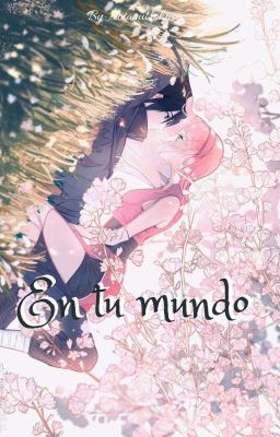 En tu mundo  «SasuSaku» cover