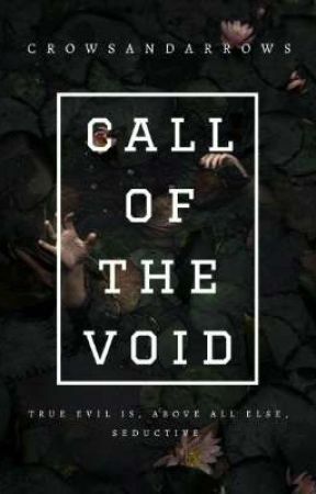 Call of the Void by CrowsAndArrows