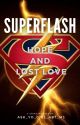 Superflash - Hope and Lost Love by ask_yo_girl_about_m3