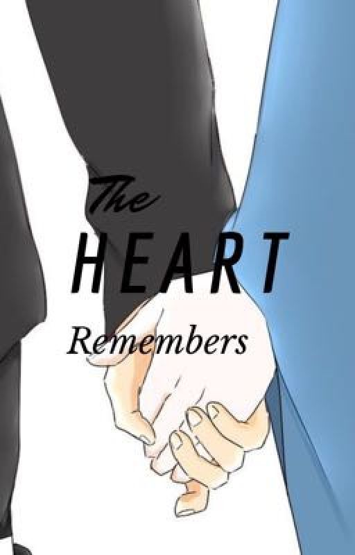 The Heart Remembers  by AkiKyuuka