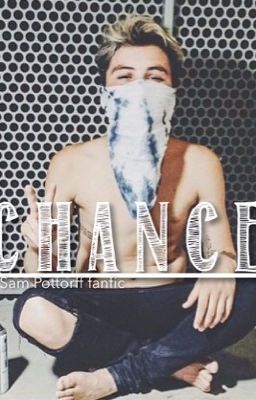 Chance - a Sam Pottorff fanfic cover