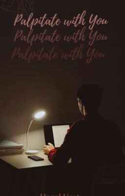 Palpitate with You (Editing) cover