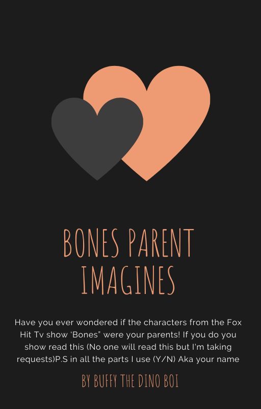 Bones Parent Imagines by llamalord5