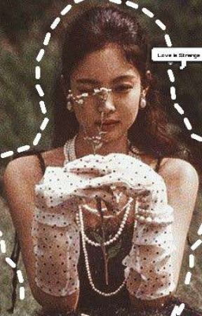 Feeling Strange (Jennie Kim X Fem Reader) by S_cAm_