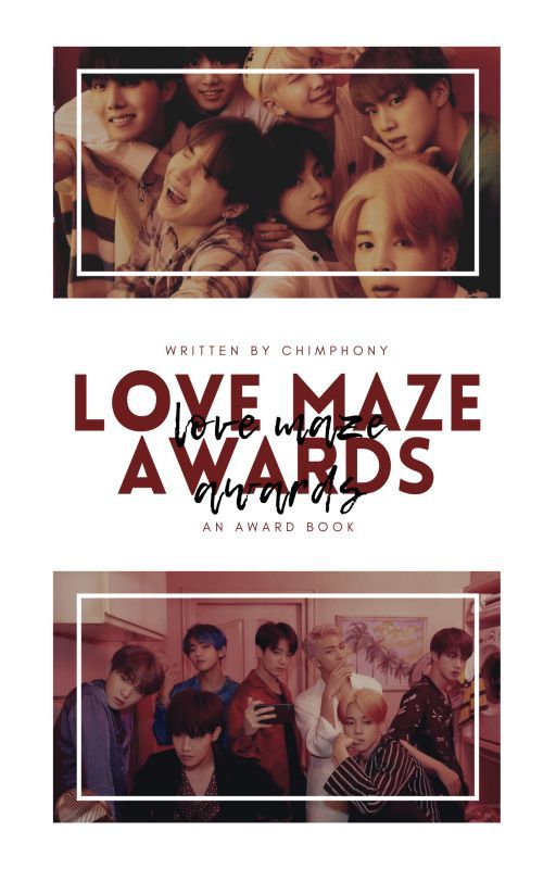 Love Maze Awards | Concluded by -redsummer