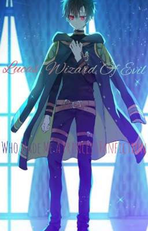 Lucas, Wizard Of Evil || WMMAP fanfic by NitaLaurens