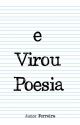 e Virou Poesia by JuniorFerreira522