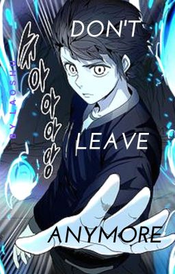 Don't Leave Anymore (ToG - Bam x Reader) cover