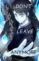 Don't Leave Anymore (ToG - Bam x Reader) by Laoshu101