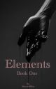 Elements : Book One by BonnieBBlue