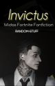 Invictus - Midas Fortnite Fanfiction by Random-Stuff