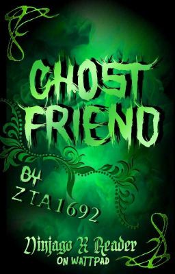 Ghost Friend | Ninjago × Reader ✔️ cover