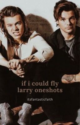 if i could fly // larry stylinson oneshots cover