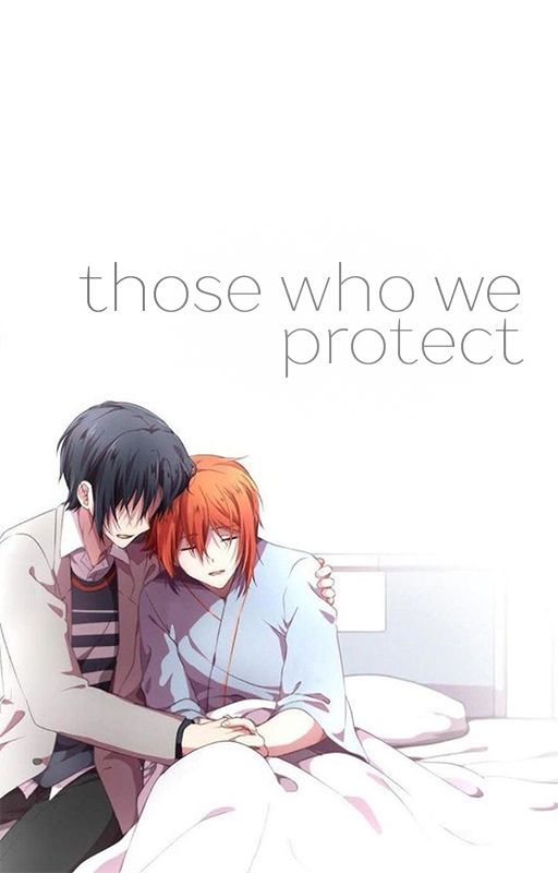 those who we protect [IDOLiSH7] by yokuneta