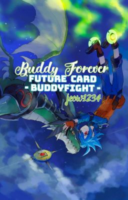 Buddy Forever_Future Card Buddyfight cover